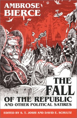 The Fall of the Republic and Other Political Satires