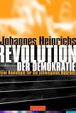 Revolution der Demokratie: Eine Realutopie f�r die schweigende Mehrheit