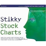 Stikky Stock Charts: Learn The 8 Major Stock Chart Patterns Used By Professionals And How To Interpret Them To Trade Smart--in OSne Hour, Guaranteed