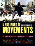More details of book titled: A Movement of Movements: Is Another World Really Possible?
