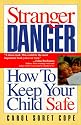 Stranger Danger: How to Keep Your Child Safe
