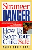 Stranger Danger: How to Keep Your Child Safe