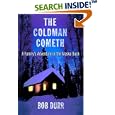 The Coldman Cometh: A Family's Adventure in the Alaska Bush