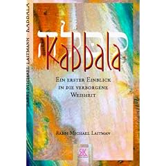 Kabbala - Ein erster Einblick in die verborgene Weisheit. Buch inklusive der Musik-CD Kabbalah Melodies