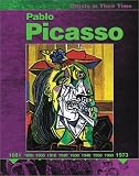 Pablo Picasso (Artists in Their Time)