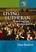 Living Lutheran: Renewing Your Congregation (Lutheran Voices)