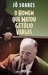 O homem que matou Getúlio Vargas