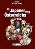 Produkt-Bild: Ein Japaner zog &Ouml;sterreichs Grenze: ...und 62 weitere Merkw&uuml;rdigkeiten der Weltgeschichte