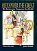Alexander the Great: His Armies and Campaigns, 334-323 BC (Men-at-arms)