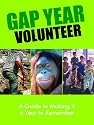 Gap Year Volunteer: A Guide to Making it a Year to Remember