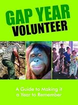 Gap Year Volunteer: A Guide to Making it a Year to Remember