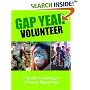 Gap Year Volunteer: A Guide to Making It a Year to Remember (Gap Year)