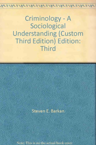 Criminology - A Sociological Understanding (Custom Third Edition)