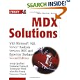 MDX Solutions: With Microsoft SQL Server Analysis Services 2005... by  George Spofford, Sivakumar Harinath, Christopher Webb, and Dylan Hai Huang