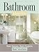 Books : Bathroom Idea File: Real Homes, Real Projects, Real Solutions (Better Homes & Gardens): Real Homes, Real Projects, Real Solutions (Better Homes & Gardens (Paperback))