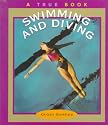 Swimming and Diving (True Books)