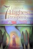 7 Laws of Highest Prosperity : Making Your Life Count for What really Counts!