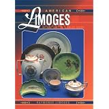 American Limoges: Identification and Value Guide by Raymonde Limoges