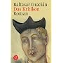 Das Kritikon: Der Wunderw�lzer aus Spanien - ein Panoptikum barocker Lebensklugheit