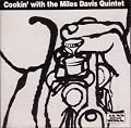 Cookin' with the Miles Davis Quintet