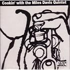 Click here to buy Cookin' with the Miles Davis Quintet by  Miles Davis and Miles Davis Quintet .