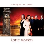 Bridges of Time by Lone Raven
