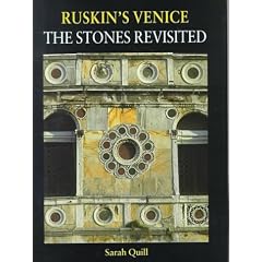 Ruskin's Venice: The Stones Revisited