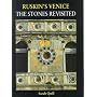 Ruskin's Venice: The Stones Revisited