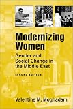 Modernizing Women: Gender and Social Change in the Middle East (Women & Change in the Developing World)