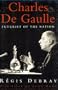 Charles De Gaulle: Futurist of the Nation