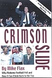 Crimson Slide: Why Alabama Football Fell and How It Can Climb Back to the Top