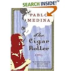 The Cigar Roller: A Novel by  Pablo Medina
