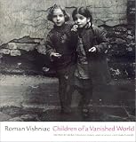 Children of a Vanished World (S. Mark Taper Foundation Book in Jewish Studies)