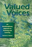 Valued Voices: An Interdisciplinary Approach to Teaching and Learning