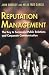 Reputation Management: The Key to Successful Public Relations and Corporate Communications