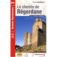 Le chemin de R�gordane : Du Puy-en-Velay � Saint-Gilles-du-Gard