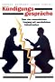 K�ndigungsgespr�che.: �ber den menschlichen Umgang mit pers�nlichen Katastrophen. Mit Checklisten. Mit Checklisten. Mit Checklisten