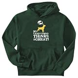 Sweatshirt Dark Green  My Cane Corso Thinks I Am Great  Dog