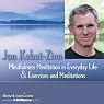 Mindfulness Meditation in Everyday Life