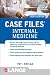 Case Files Internal Medicine, Fourth Edition (LANGE Case Files)