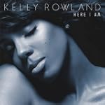 Here I Am - Kelly Rowland