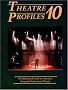 Theatre Profiles 10: The Illustrated Guide to America's Nonprofit Professional Theatres (Theatre Profiles) Theatre Profiles 10: The Illustrated Guide to America's Nonprofit Professional Theatres (Theatre Profiles)