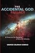 The Accidental God Fallacy: A Primer on the Deception of  Scientific Athiesm