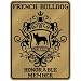 New  French Bulldog Fan Club - Honorable Member - Pets  Parking Sign Dog