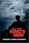All the King's Men: 2006 Movie Tie-In Edition