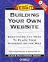 Building Your Own Website: Everything You Need to Reach Your Audience on the Web
