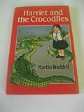 Harriet and the crocodiles