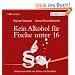 Kein Alkohol f�r Fische unter 16