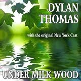 Under Milk Wood: A Play For Voices