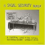 Is Social Security Broke?: A Cartoon Guide to the Issues